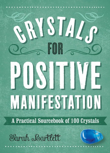 Crystals for Positive Manifestation