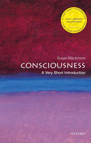 Consciousness. A very short introduction