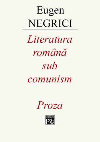 Literatura română sub comunism. Proza