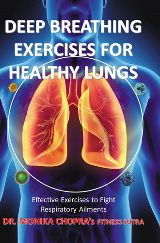 Deep Breathing Exercises For Healthy Lungs: Effective Exercises to Fight Respiratory Ailments