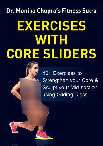 Exercises with Core Sliders: 40+ Exercises to Strengthen your Core & Sculpt your Mid-section using Gliding Discs