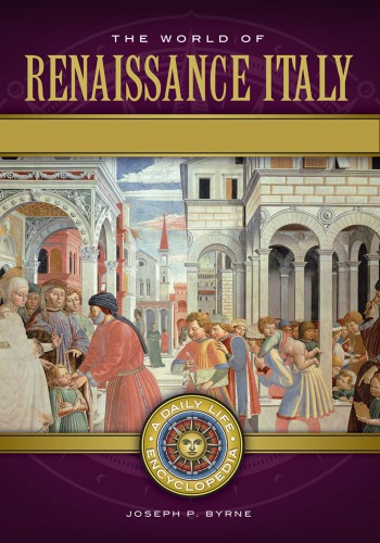 The world of renaissance Italy: arts to food and drink