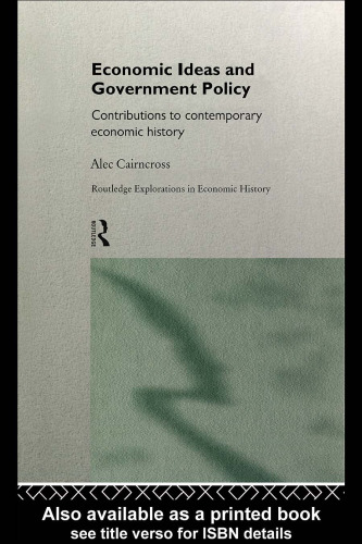 Economic Ideas and Government Policy: Contributions to Contemporary Economic History