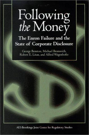 Following the Money: The Enron Failure and the State of Corporate Disclosure