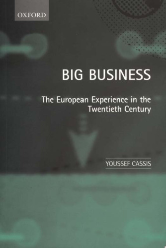 Big Business: The European Experience in the Twentieth Century