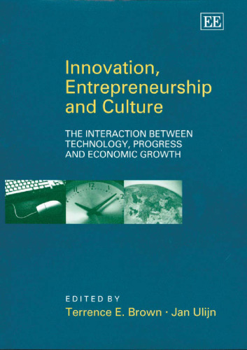 Innovation, Entrepreneurship and Culture: The Interaction Between Technology, Progress and Economic Growth