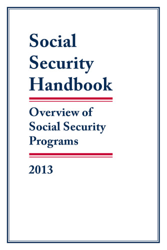 Social Security Handbook: overview of Social Security programs, 2013