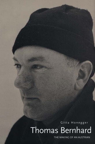 Thomas Bernhard: the making of an Austrian