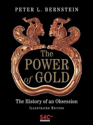 The Power of Gold: The History of an Obsession