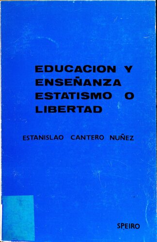 Educación y enseñanza. Estatismo o libertad