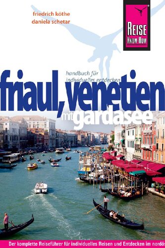 Friaul, Venetien mit Gardasee