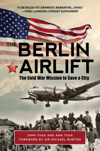 The Berlin Airlift: the Cold War mission to save a city