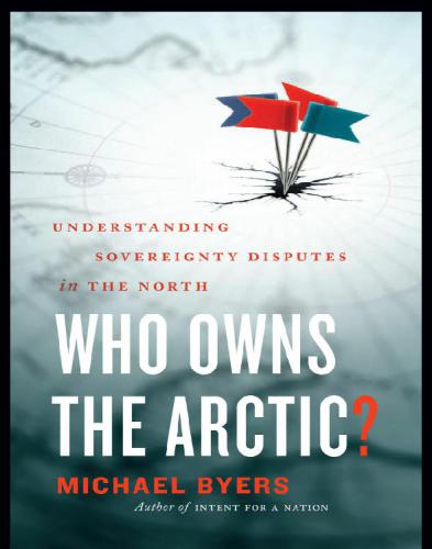 Who owns the Arctic?: understanding sovereignty disputes in the North