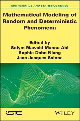 Mathematical Modeling of Random and Deterministic Phenomena (Mathematics and Statistics)