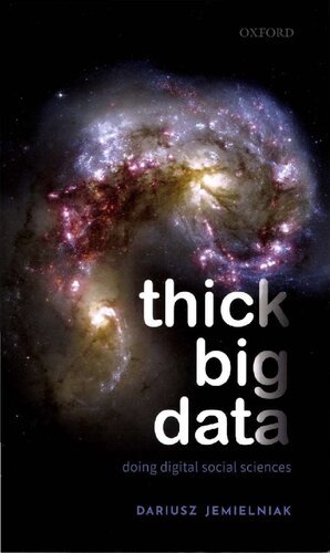 Thick Big Data; Doing Digital Social Sciences