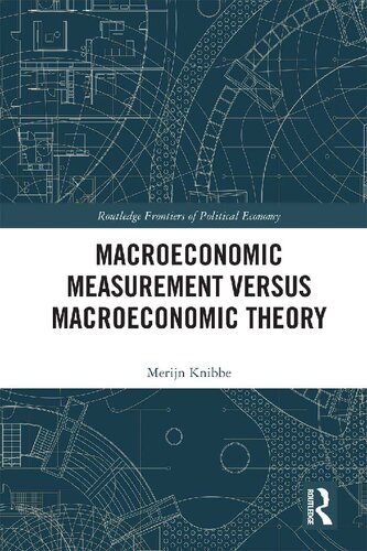 Macroeconomic Measurement Versus Macroeconomic Theory (Routledge Frontiers of Political Economy)