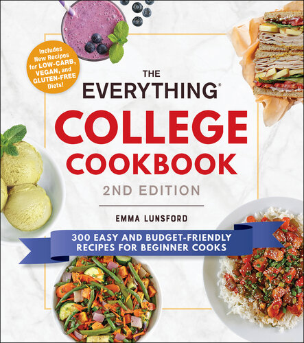 The Everything College Cookbook: 300 Easy and Budget-Friendly Recipes for Beginner Cooks (Everything)