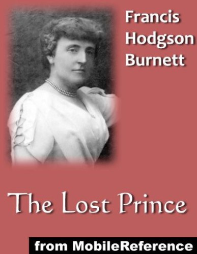 The Lost Prince: (Illustrated)