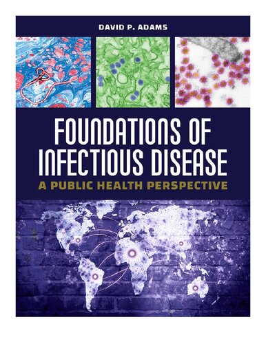 Foundations of Infectious Disease: A Public Health Perspective