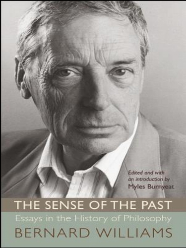 The Sense of the Past: Essays in the History of Philosophy