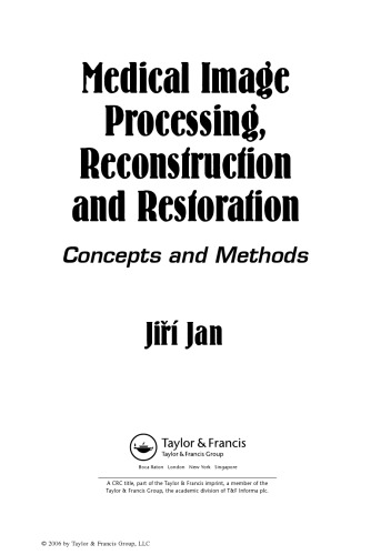 Medical Image Processing, Reconstruction and Restoration: Concepts and Methods