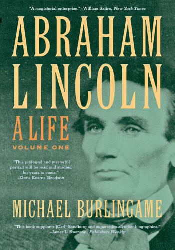 Abraham Lincoln: Volume 1