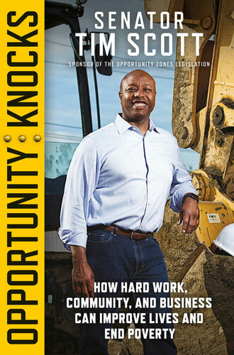 Opportunity Knocks: How Hard Work, Community, and Business Can Improve Lives and End Poverty