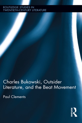 Charles Bukowski, outsider literature, and the beat movement