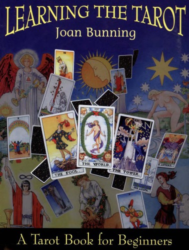 Learning the tarot: a tarot book for beginners