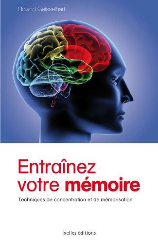 Entraînez votre mémoire: techniques de concentration et de mémorisation