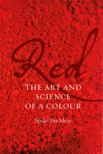 Red: the art and science of a colour