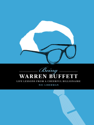 Being Warren Buffet: life lessons from a cheerful billionaire