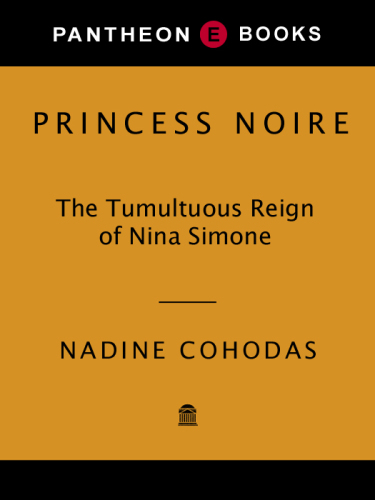 Princess Noire: the tumultuous reign of Nina Simone