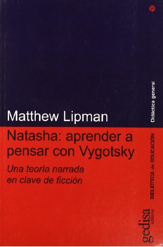 Natasha: Aprende a pensar con Vygotsky: una teorpia narrada en clave de ficción