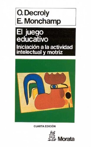 El juego educativo: iniciación a la actividad intelectual motriz