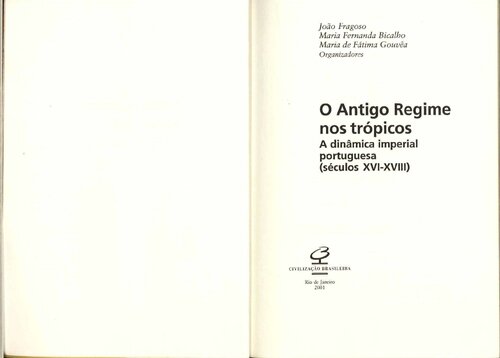 O antigo regime nos trópicos: a dinâmica imperial portuguesa (séculos XVI-XVIII)