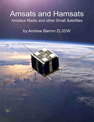 Amsats and Hamsats Amateur Radio and Other Small Satellites