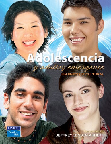 Adolescencia y Adultez Emergente: Un Enfoque Cultural, 3/ed.