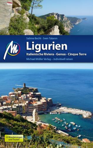 Ligurien Reiseführer Michael Müller Verlag Italienische Riviera, Genua, Cinque Terre