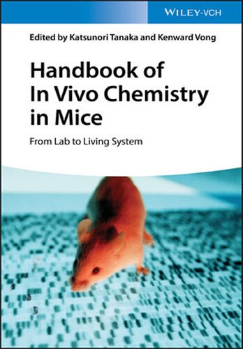 Handbook of In Vivo Chemistry in Mice: From Lab to Living System