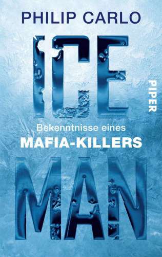 Ice Man Bekenntnisse eines Mafia-Killers