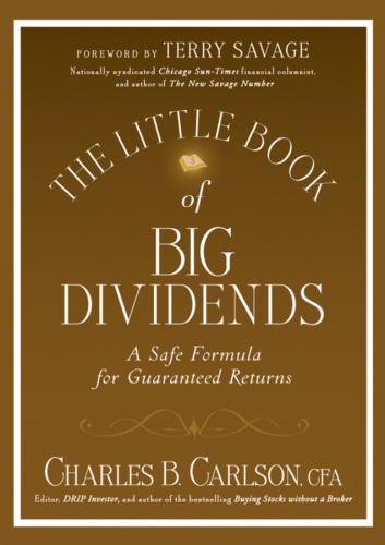 The little book of big dividends: a safe formula for guaranteed returns