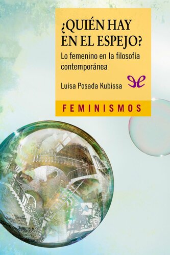 ¿Quién hay en el espejo?: lo femenino en la filosofía contemporánea