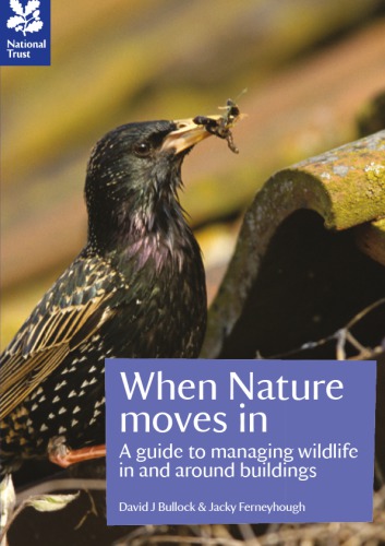 When Nature Moves In: a guide to managing wildlife in and around buildings