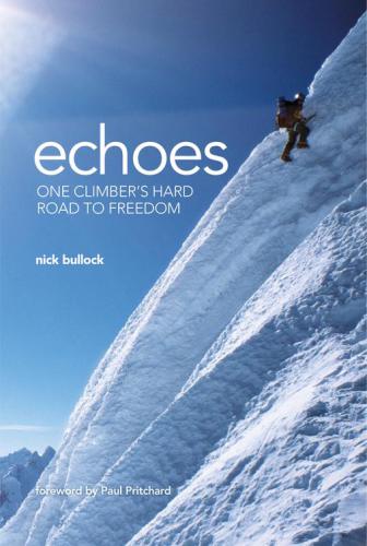 Echoes - one climbers hard road to freedom