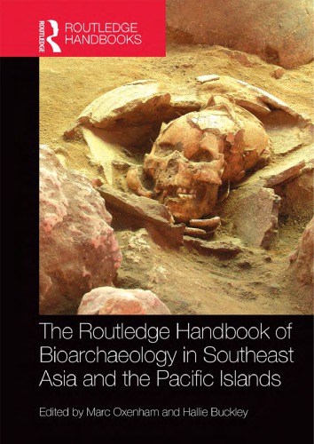 The Routledge handbook of bioarchaeology in Southeast Asia and the Pacific Islands