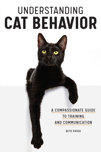 Understanding Cat Behavior:  A Compassionate Guide to Training and Communication