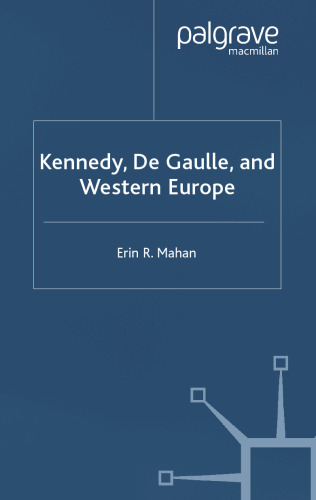 Kennedy, de Gaulle, and Western Europe