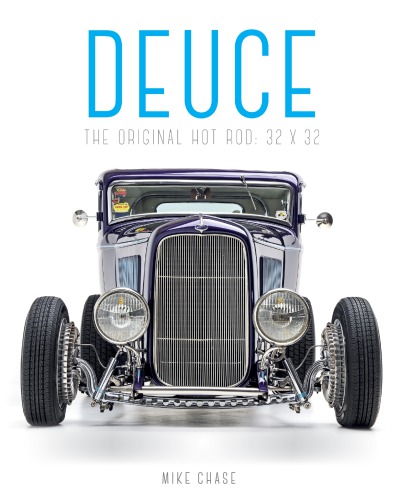 Deuce: the original hot rod