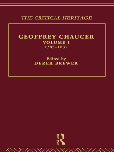 Geoffrey Chaucer. Volume 1: 1385-1837